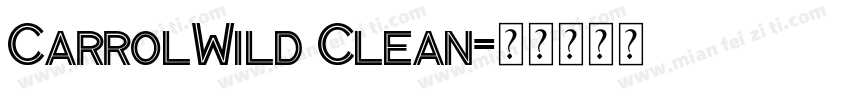 CarrolWild Clean字体转换